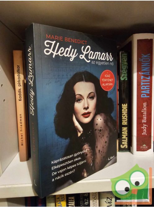 Marie Benedict: Hedy Lamarr, az egyetlen nő (igaz történet alapján)
