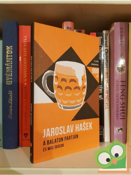 Jaroslav Hasek: A Balaton partján és más írások (Helikon zsebkönyvek 47) (ritka)
