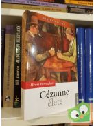 Henri Perruchot Cézanne ​élete (Regényes életek)