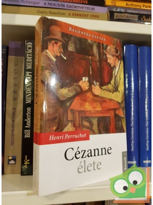 Henri Perruchot Cézanne ​élete (Regényes életek)
