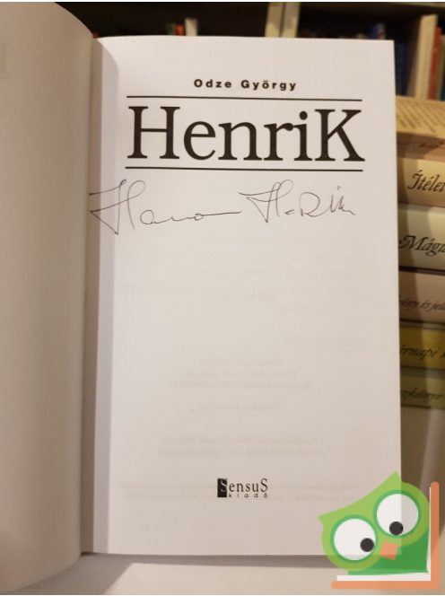 Odze György: Henrik (aláírt)
