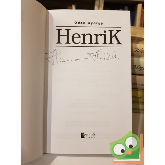 Odze György: Henrik (aláírt)
