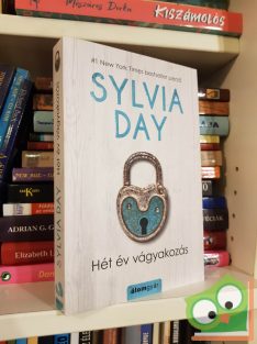 Sylvia Day: Hét év vágyakozás