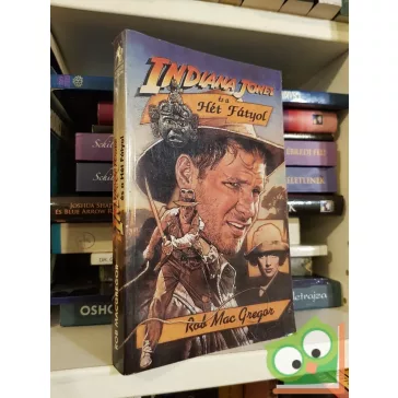   Rob MacGregor: Indiana Jones és a Hét Fátyol (Indiana Jones 3.)
