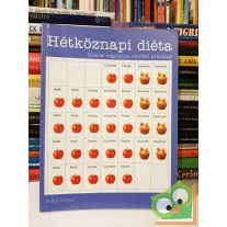   Helen Foster: Hétköznapi diéta, Sikeres fogyókúra hétfőtől péntekig!