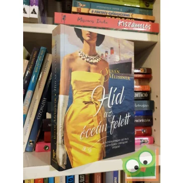 Susan Meissner: Híd az óceán felett