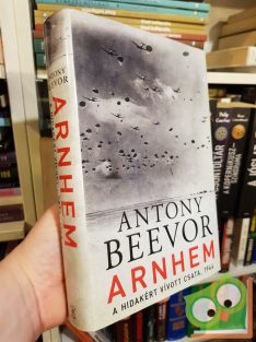 Antony Beevor: Arnhem