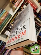 Antony Beevor: Arnhem