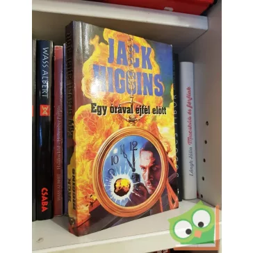 Jack Higgins: Egy órával éjfél előtt