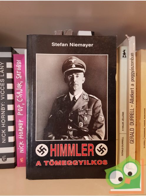 Stefan Niemayer: Heinrich Himmler - A tömeggyilkos