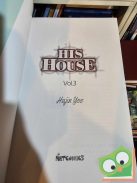 Hajin Yoo: His House 3. (His House 3.)