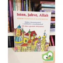  Isten, Jahve, Allah: Három világvallás kérdései, Három világvallás alapkérdései