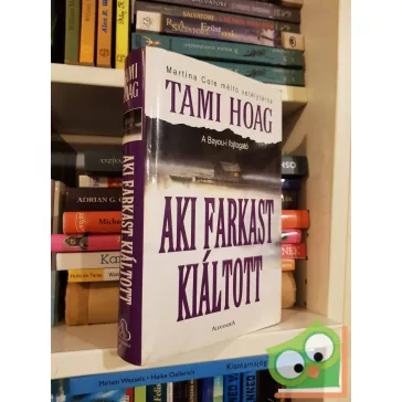 Tami Hoag: Aki farkast kiáltott