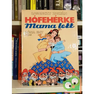 Losonczy Zoltán: Hófehérke mama lett