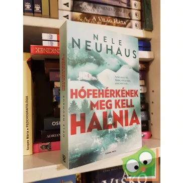   Nele Neuhaus: Hófehérkének meg kell halnia (Kirchhoff és Bodenstein 4.)