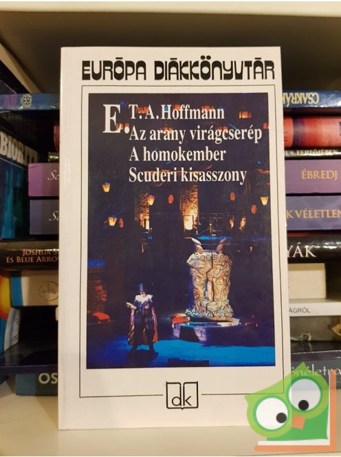 E. T. A. Hoffmann: Az arany virágcserép...  (Európa Diákkönyvtár)