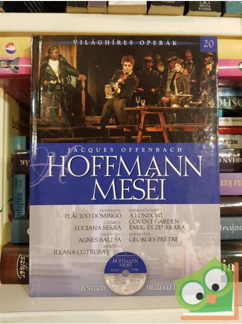 Jacques Offenbach: Hoffmann Meséi (Világhíres Operák 20. CD-vel)