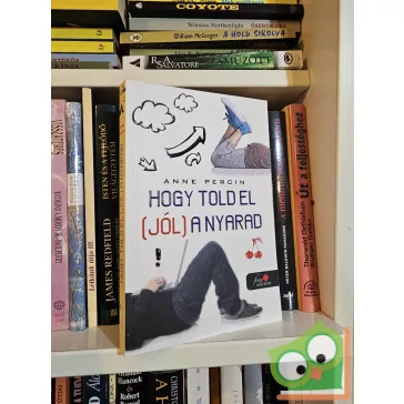   Anne Percin: Hogy told el (jól) a nyarad (Hogy told el ... 1.) (Vörös pöttyös könyvek)