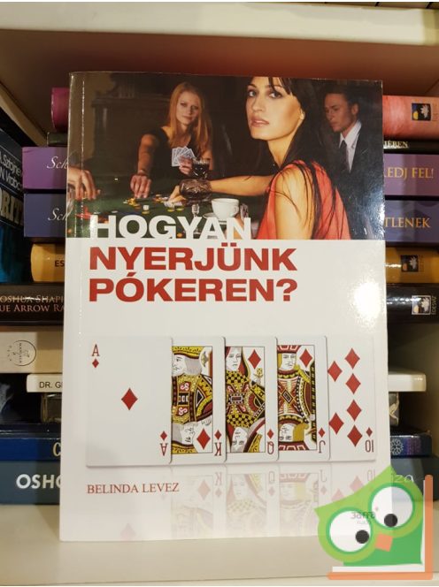 Belinda Levez: Hogyan nyerjünk pókeren?