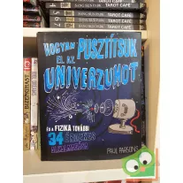 Paul Parsons: Hogyan pusztítsuk el az univerzumot (ritka)