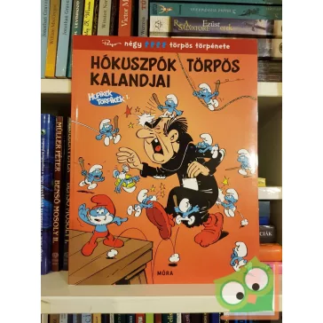   Peyo: Hókuszpók törpös kalandjai (Hupikék Törpikék 1.)