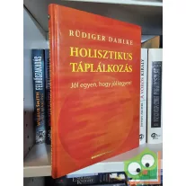 Rüdiger Dahlke: Holisztikus táplálkozás