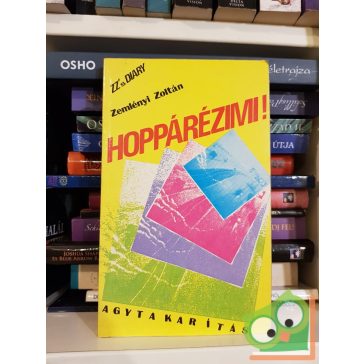 Zemlényi Zoltán: Hoppárézimi!  (Dedikált)