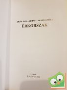 Horváth András - Szabó Attila: Űrkorszak
