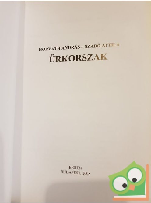 Horváth András - Szabó Attila: Űrkorszak
