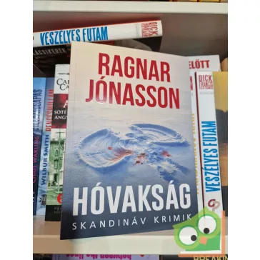   Ragnar Jónasson: Hóvakság (Sötét Izland 1.) (Skandináv Krimik)