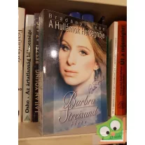   Bradányi Iván: A Hullámok Hercegnője Barbara Streisand élete