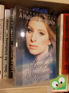   Bradányi Iván: A Hullámok Hercegnője Barbara Streisand élete