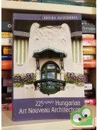 Bede Béla: 225 highlights Art Nouveau in Hungarian Architecture  (Corvina útikönyvek)