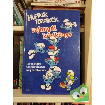   Elizabeth Dennis Barton: Hupikék Törpikék - Rajongói kézikönyv (ritka)