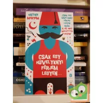 Hatice Meryem: Csak egy hüvelyknyi férjem legyen...