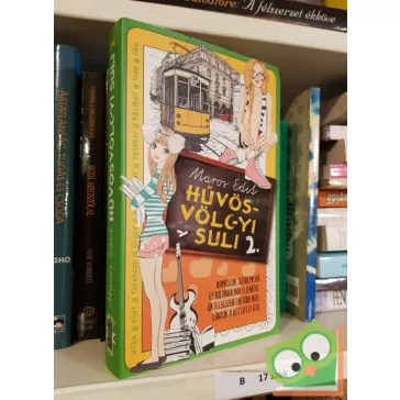 Maros Edit: Hűvösvölgyi suli 2. (Hűvösvölgyi suli 2.)