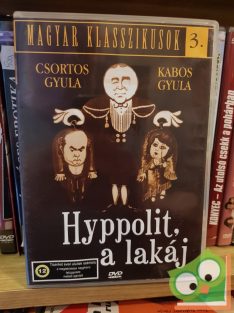   Csortos Gyula, Kabos Gyula: Hyppolit, a lakáj (Magyar Klasszikusok 3.) (DVD)