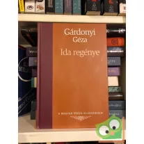  Gárdonyi Géza: Ida regénye  (Magyar Próza Klasszikusai 11.)