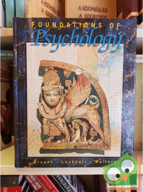 Grusec, Lockhart, Walters: Foundations of psychology