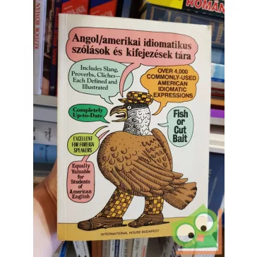   Makkai Ádám: Angol/amerikai idiomatikus szólások és kifejezések tára