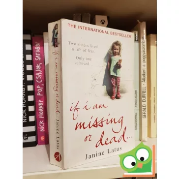 Janine Latus: If I Am Missing or Dead