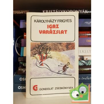 Károlyházi Frigyes: Igazi varázslat (gondolat zsebkönyv)