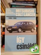 Hans - Rüdiger Etzold: Így csináld - Mitsubishi Colt/Lancer 1984-1992