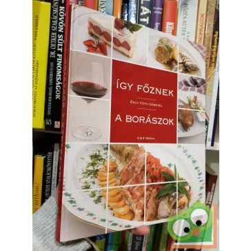 Őszy-Tóth Gábriel: Így főznek a borászok