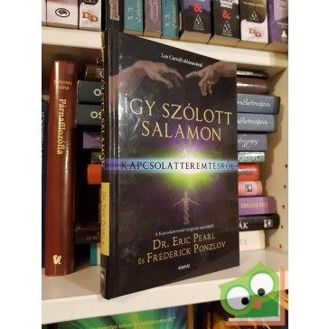 Eric Pearl, Frederick Ponzlov: Így szólott Salamon