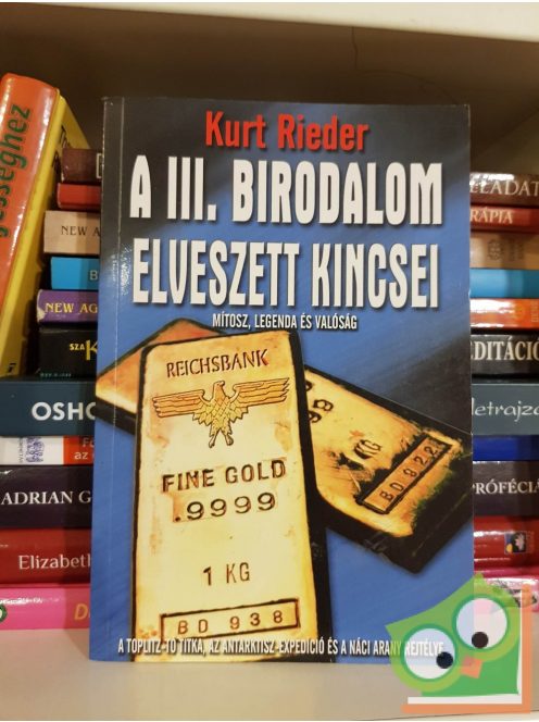 Kurt Rieder: A III. Birodalom elveszett kincsei