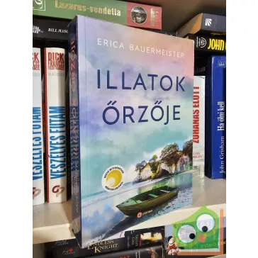 Erica Bauermeister: Illatok őrzője