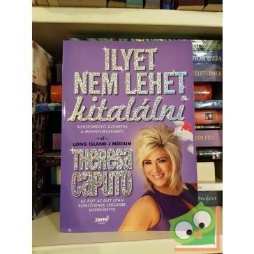 Theresa Caputo: Ilyet nem lehet kitalálni