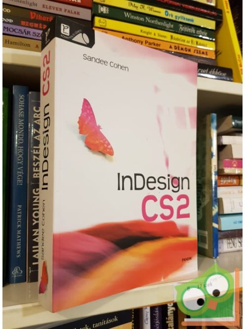 Sandee Cohen: InDesign CS2 Windows és Macintosh - Könnyen is lehet!