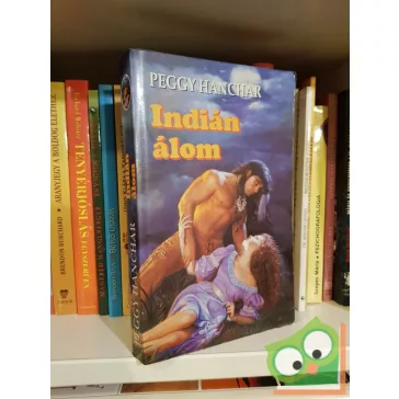 Peggy Hanchar: Indián álom